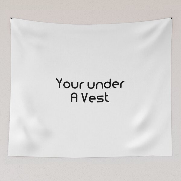 Item preview, Your under a vest designed and sold by ADAM18.