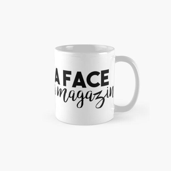 She Had A Face Straight Outta Magazine - The 1975 Classic Mug