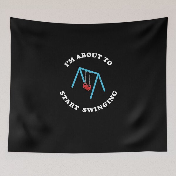 Item preview, I'm About To Start Swinging designed and sold by Yipptee Shirts.