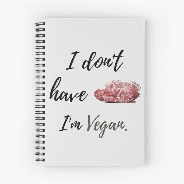 Item preview, "I don't have beef, I'm Vegan." designed and sold by Michelle Davies.