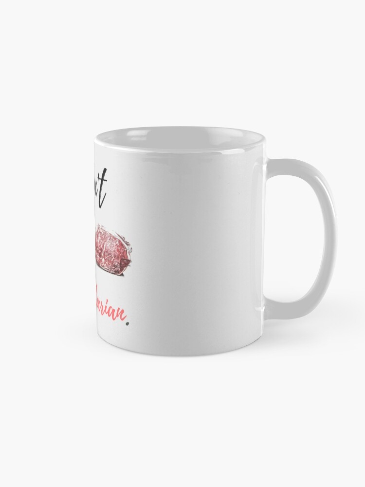 Alternate view of "I Don't Have Beef, I'm Pescatarian" Mug