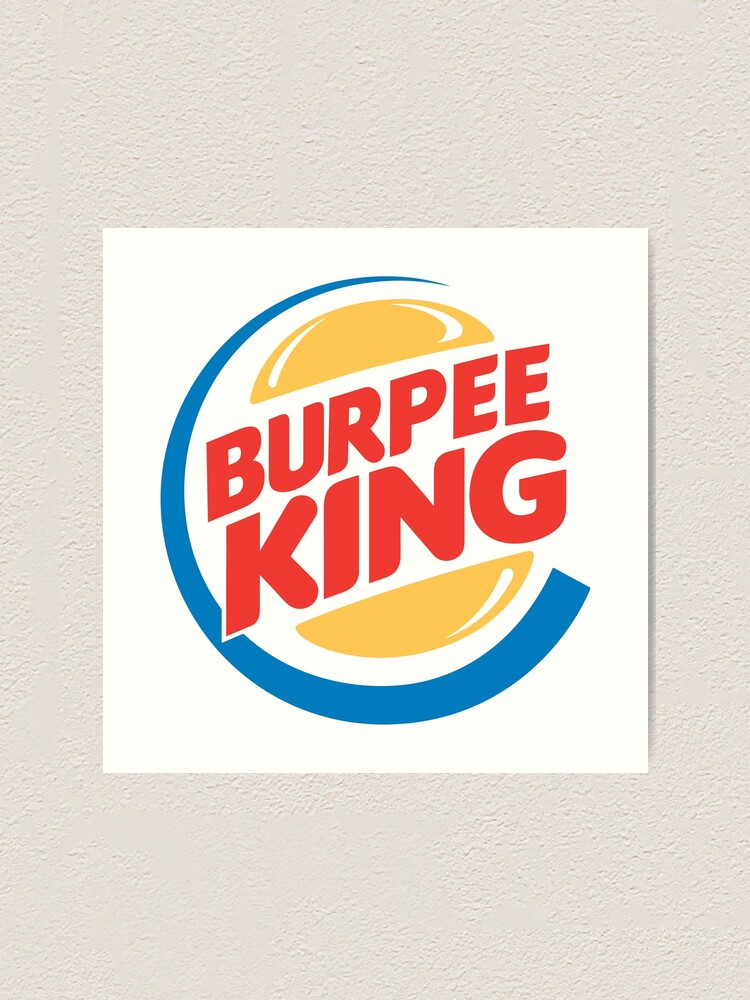 Burpee King Fitness Art Print By 4rtym0u5e Redbubble