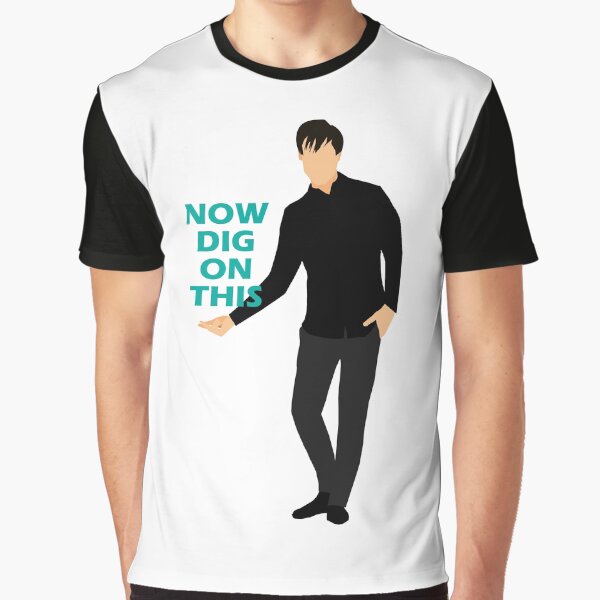 Now Dig On This Graphic T-Shirt