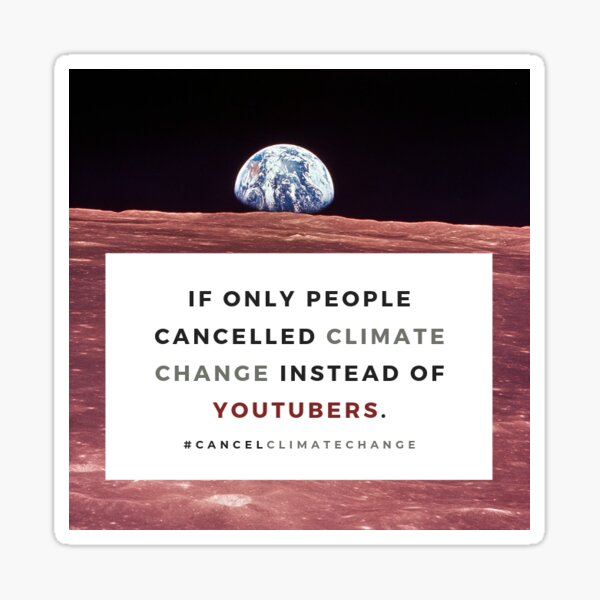 Cancel Climate Change. Sticker