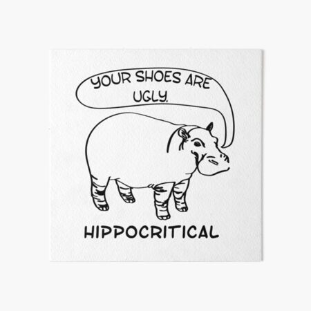 Hippocritical Art Board Print