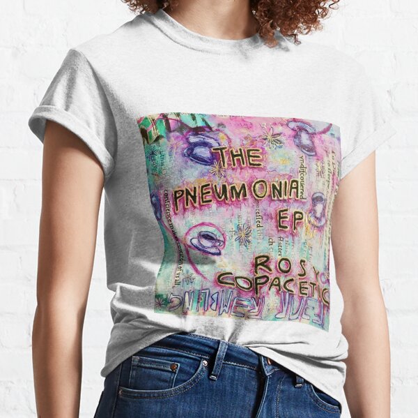 Rosy Copacetic - The Pneumonia EP Cover Classic T-Shirt