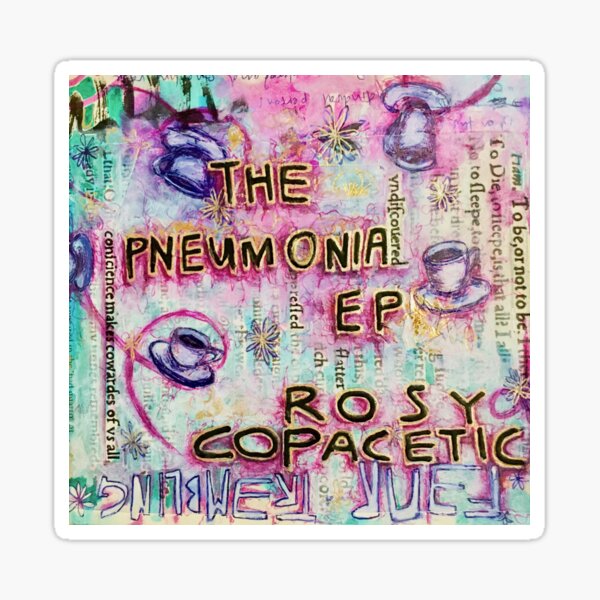 Rosy Copacetic - The Pneumonia EP Cover Sticker