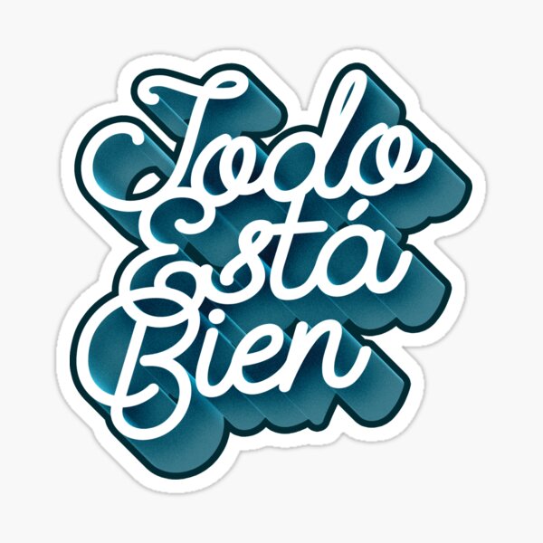 Todo Esta Bien (Faded Blue) Sticker