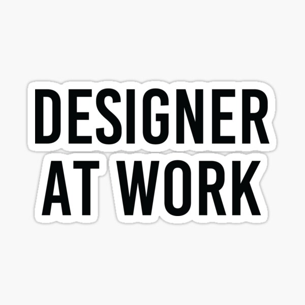 Designer at Work - black Sticker