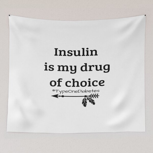 Item preview, Insulin Is My Drug of Choice designed and sold by CatGirl101.