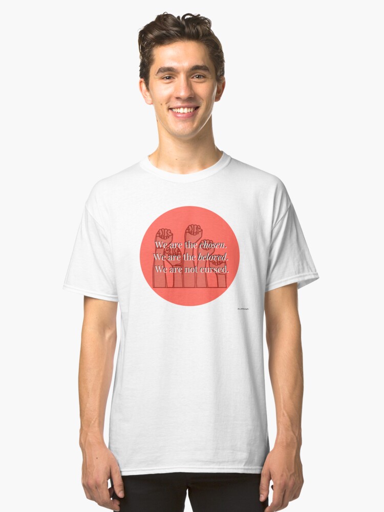 Alternate view of We Are The Chosen Classic T-Shirt