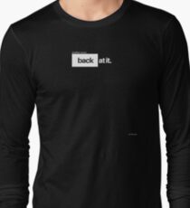 At It Again Long Sleeve T-Shirt