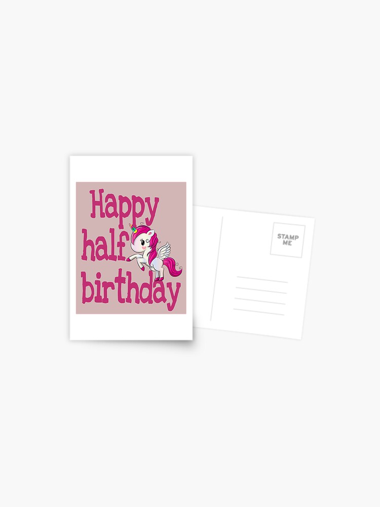 Half Birthday Pink Unicorn Girl Outfit 6 Months Gifts Postcard By Jimmyiishoes Redbubble