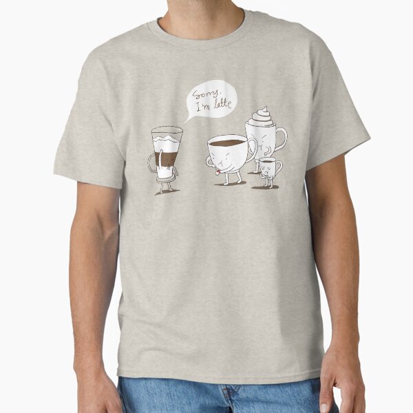 Item preview, Sorry I'm Latte designed and sold by ilovedoodle.
