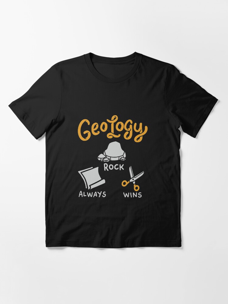 Alternative Ansicht von Felsen gewinnt immer Geologie-Felsen - lustiges Geologie-Zitat-Geschenk Essential T-Shirt
