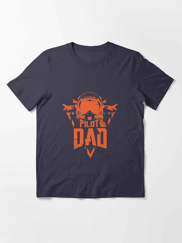 Alternate view of Pilot Dad Aviation Father - Funny Aviation Quotes Gift Essential T-Shirt