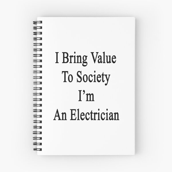 Item preview, I Bring Value To Society I'm An Electrician  designed and sold by supernova23.