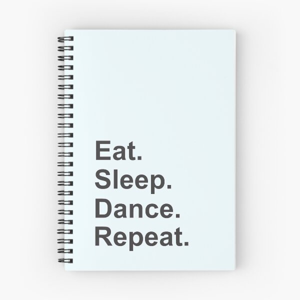 Item preview, Eat Sleep Dance Repeat designed and sold by TorquedMicra.