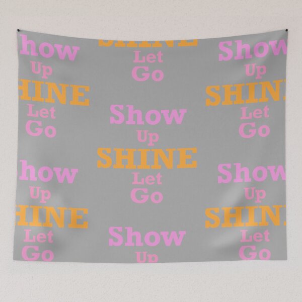 Item preview, Show up, shine.  designed and sold by MarleyArt123.