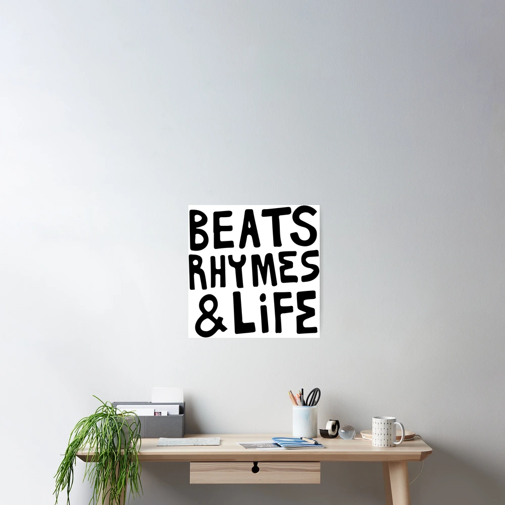 Beats, Rhymes & Life