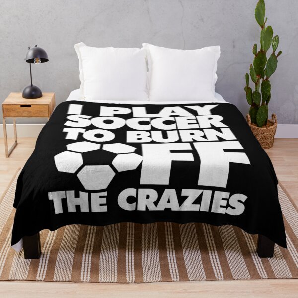 Item preview, I play Soccer to Burn Off the Crazies Funny Sports designed and sold by elhefe.