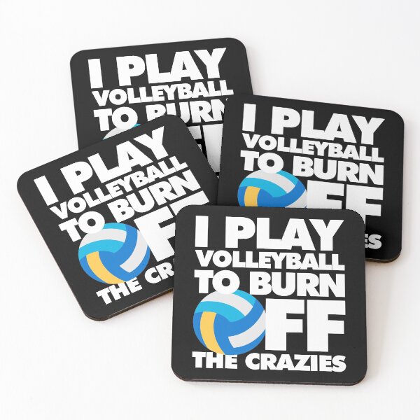 Item preview, I play Volleyball to Burn Off the Crazies Funny Sports designed and sold by elhefe.