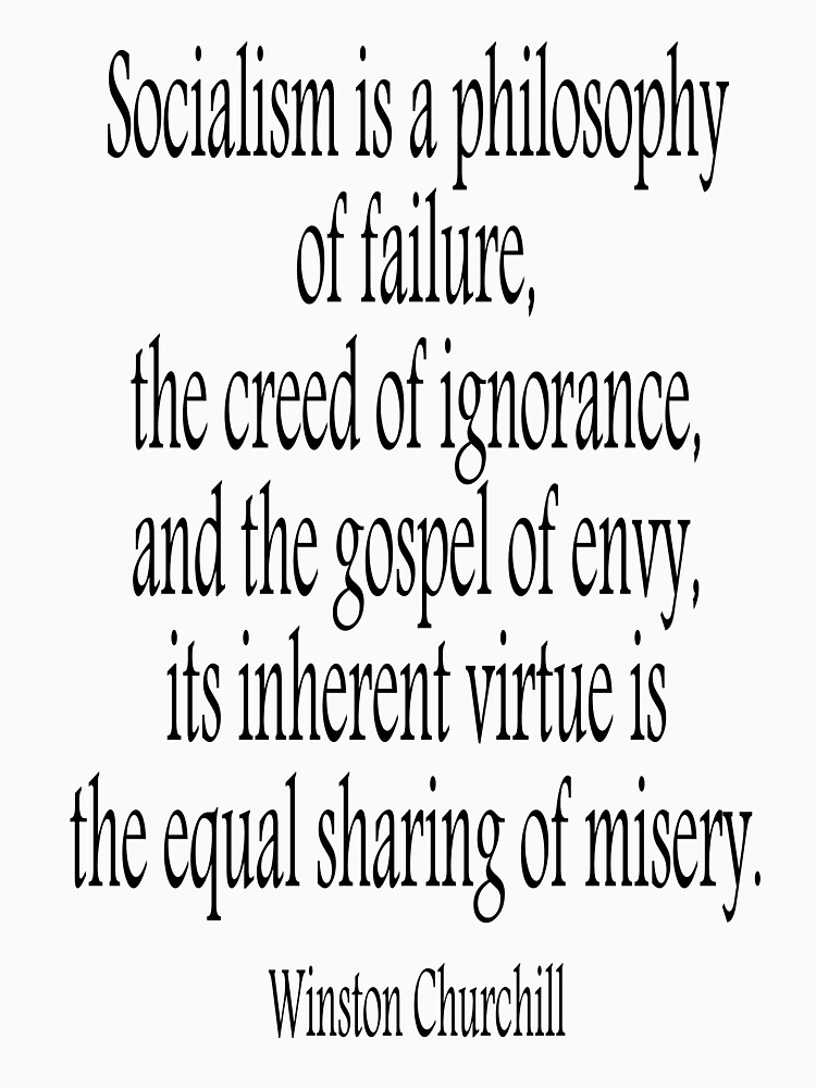 CHURCHILL. Politics, Socialism is a philosophy of failure, Labour Party, Sir Winston Churchill. by TOMSREDBUBBLE
