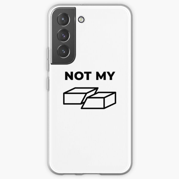 Not My Fault (Inverted) Samsung Galaxy Soft Case