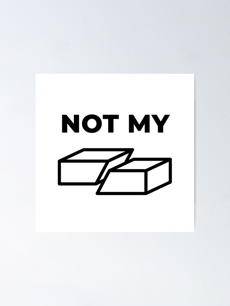 Alternate view of Not My Fault (Inverted) Poster