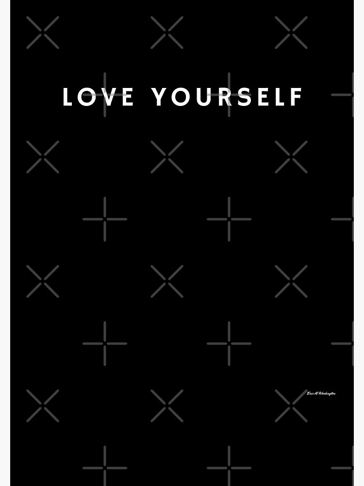 LOVE YOURSELF #1 by EWashMedia