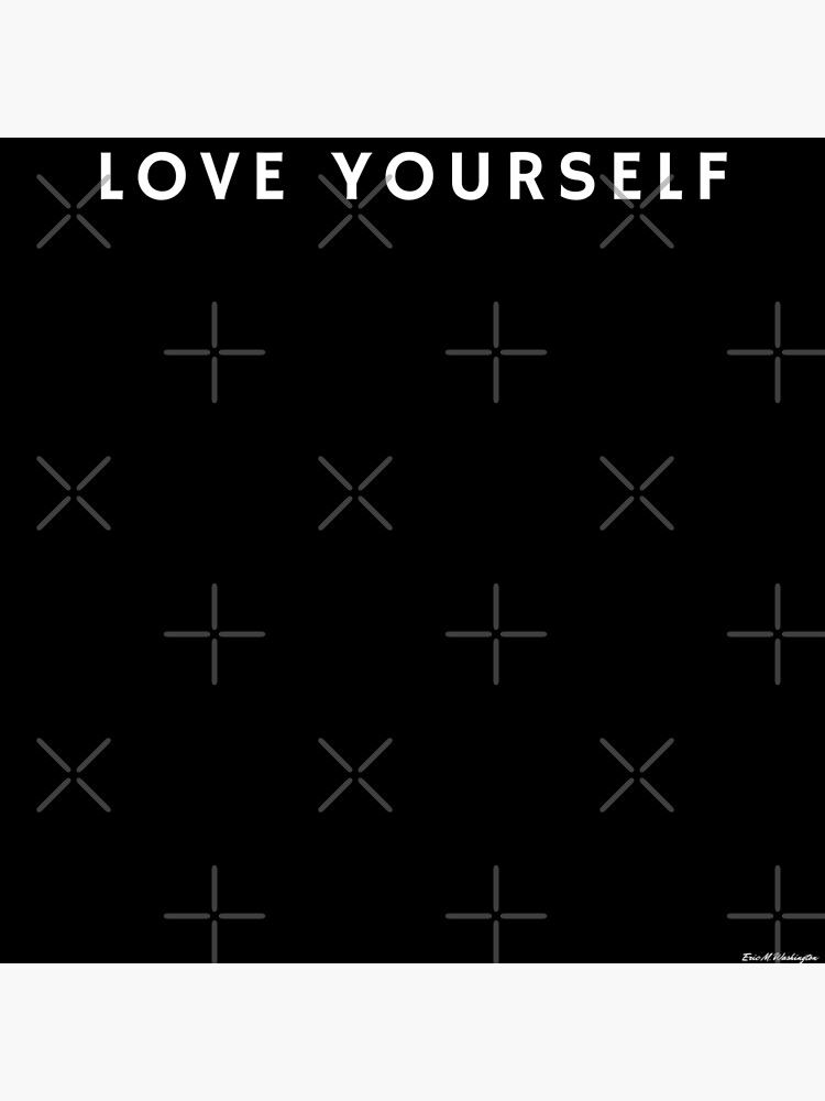 LOVE YOURSELF #1 by EWashMedia