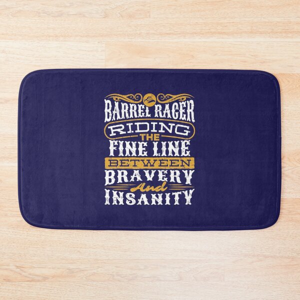 Item preview, Barrel Racer Riding The Fine Line Between Bravery And Insanity designed and sold by jaygo.