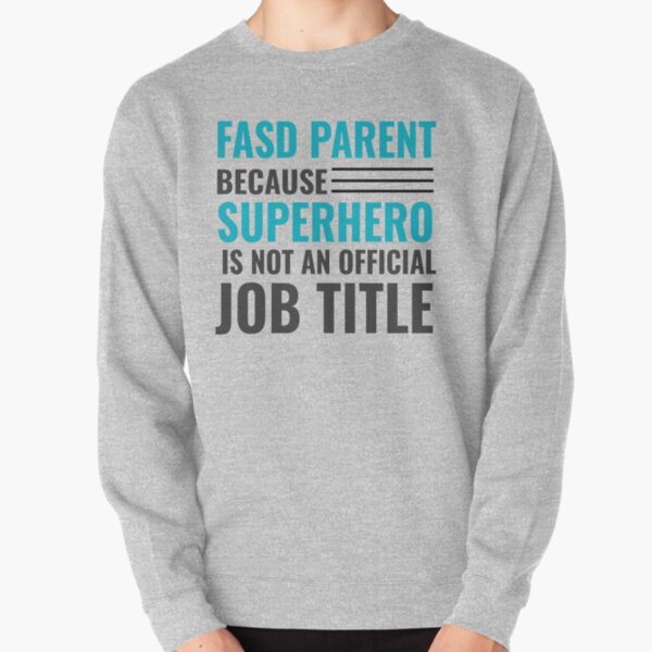 Not all superhero's wear capes. Pullover Sweatshirt