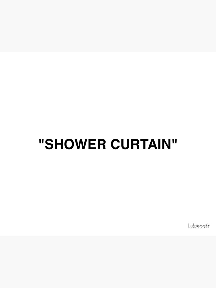 Shower Curtain Quotation Marks by lukassfr