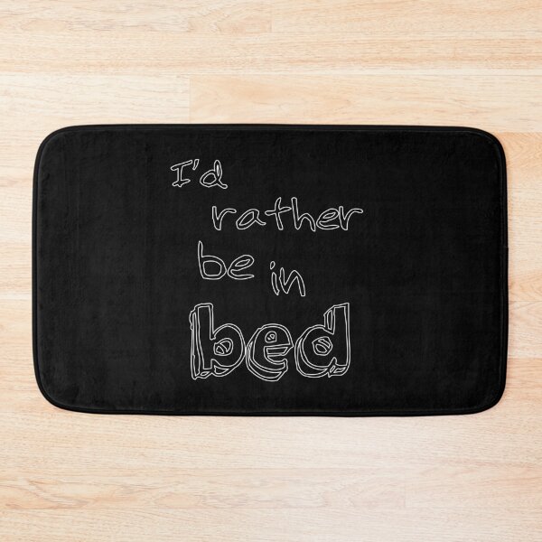 Item preview, I'd rather be in bed designed and sold by Asrais.