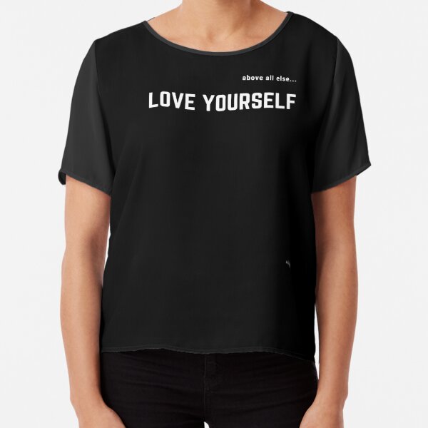 LOVE YOURSELF #2 Chiffon Top