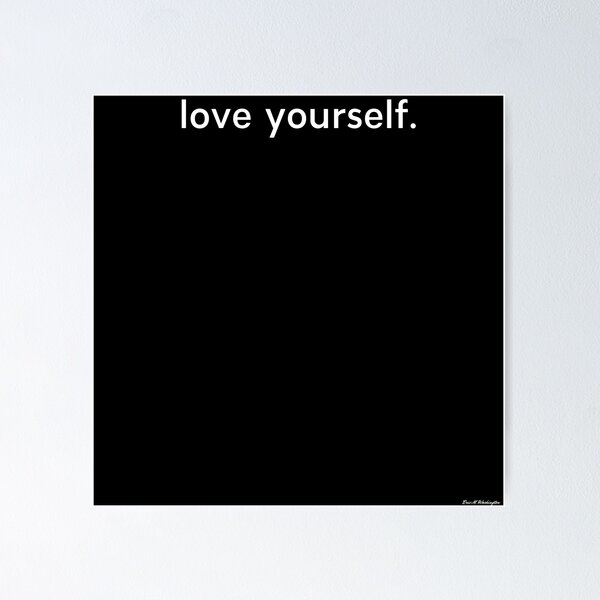 LOVE YOURSELF #4 Poster