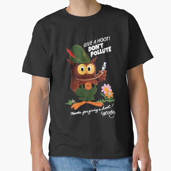 Item preview, Give a hoot! Don't pollute! Woodsy the Owl designed and sold by RedDogGear.