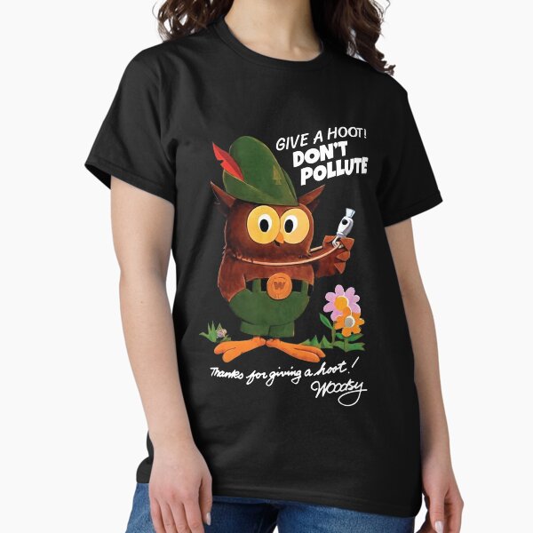 Item preview, Give a hoot! Don't pollute! Woodsy the Owl designed and sold by RedDogGear.