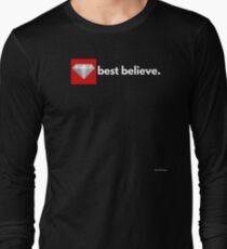 best believe Long Sleeve T-Shirt