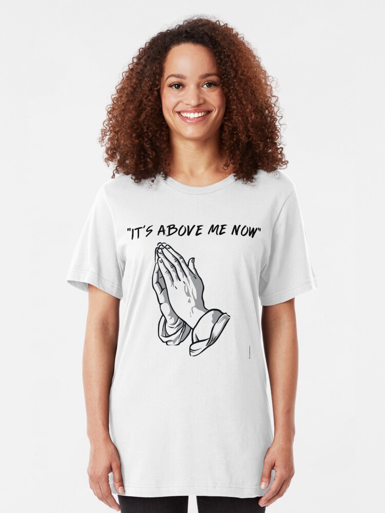 Alternate view of "it's above me now" Slim Fit T-Shirt