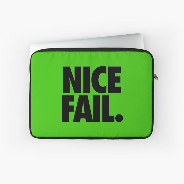 Item preview, NICE FAIL designed and sold by cpinteractive.