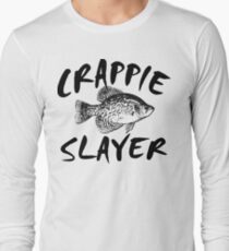 CRAPPIE SLAYER Long Sleeve T-Shirt