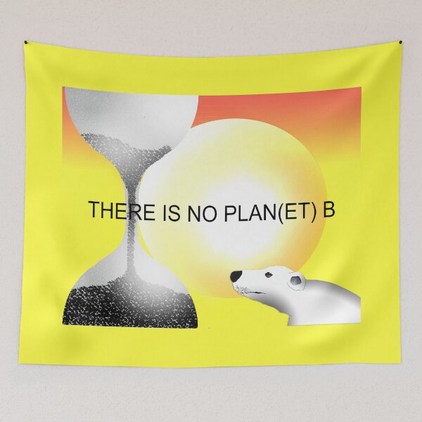 Item preview, THERE IS NO PLAN(ET) B designed and sold by Hares & Critters.