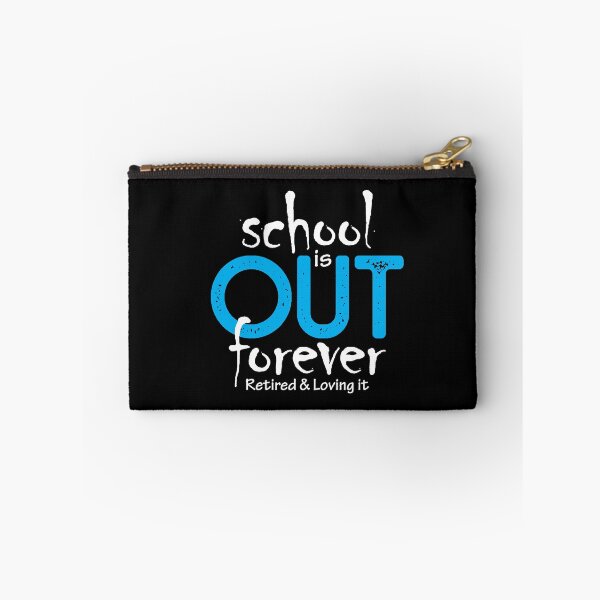 Item preview, Funny Teacher School Is Out Forever Retired & Loving It Retirement Gift Shirt designed and sold by PremiumDesignz.
