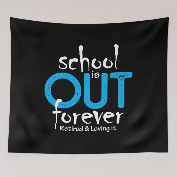 Item preview, Funny Teacher School Is Out Forever Retired & Loving It Retirement Gift Shirt designed and sold by PremiumDesignz.