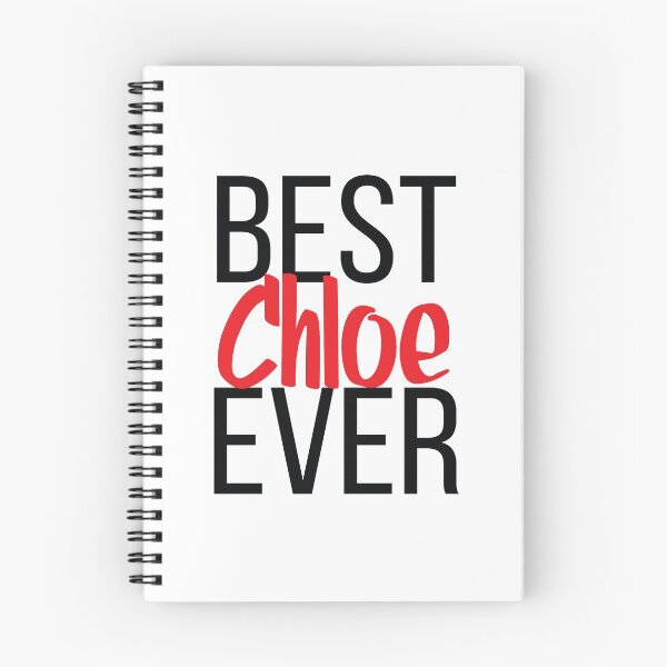 Item preview, Best Chloe Ever Chloe My Name Is Chloe! designed and sold by ProjectX23.