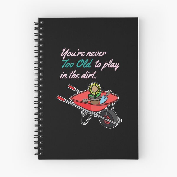 Item preview, Never Too Old To Play In The Dirt Gardening Gift designed and sold by haselshirt.