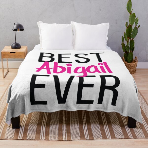 Item preview, Best Abigail Ever Abigail My Name Is Abigail! designed and sold by ProjectX23.