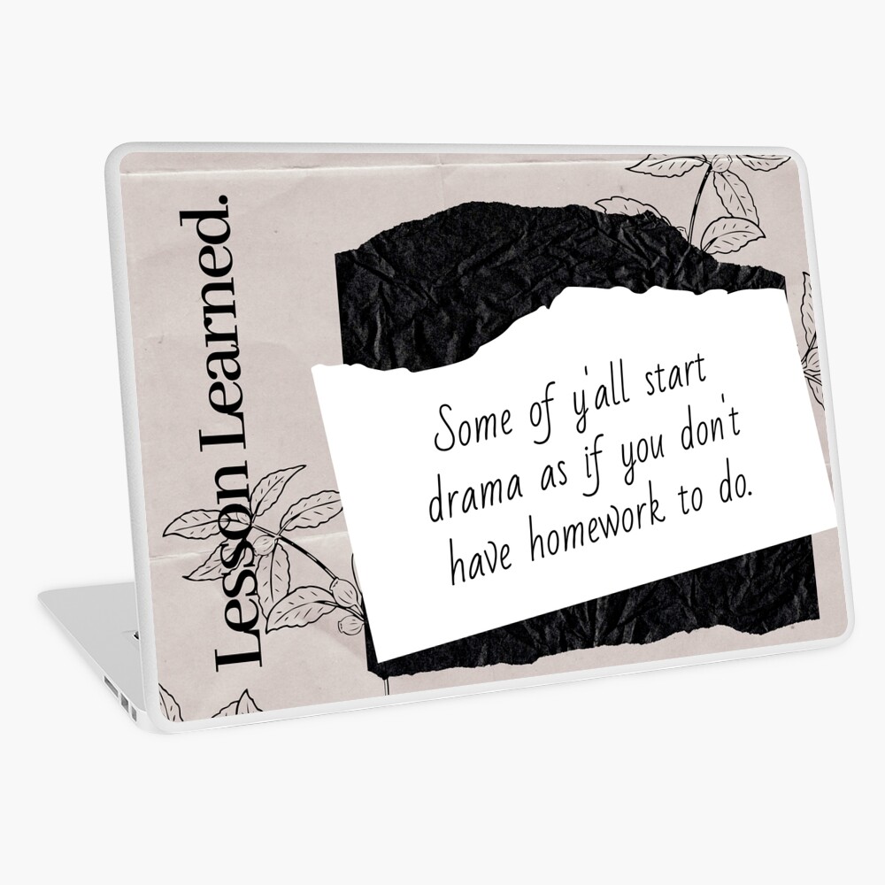 Do Your Homework | Lesson Learned Laptop Skin